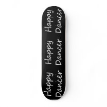 Happy Dancer bw script Skateboard