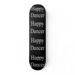 Happy Dancer bw Custom Skate Board