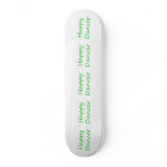 Happy Dancer green script Skateboard