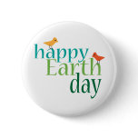 Happy Earth Day Gifts and T-shirts Pins