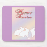 Happy Easter from the Easter Bunnies mousepads