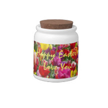Happy Easter! Love You candy jars Tulip Flowers