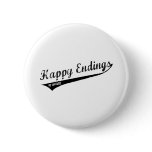 Happy Endings My Speciality Pinback Buttons