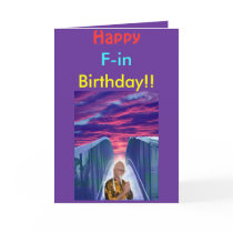 Happy F-in Birthday! cards by DonCraigorio Happy F-in Birthday! cards
