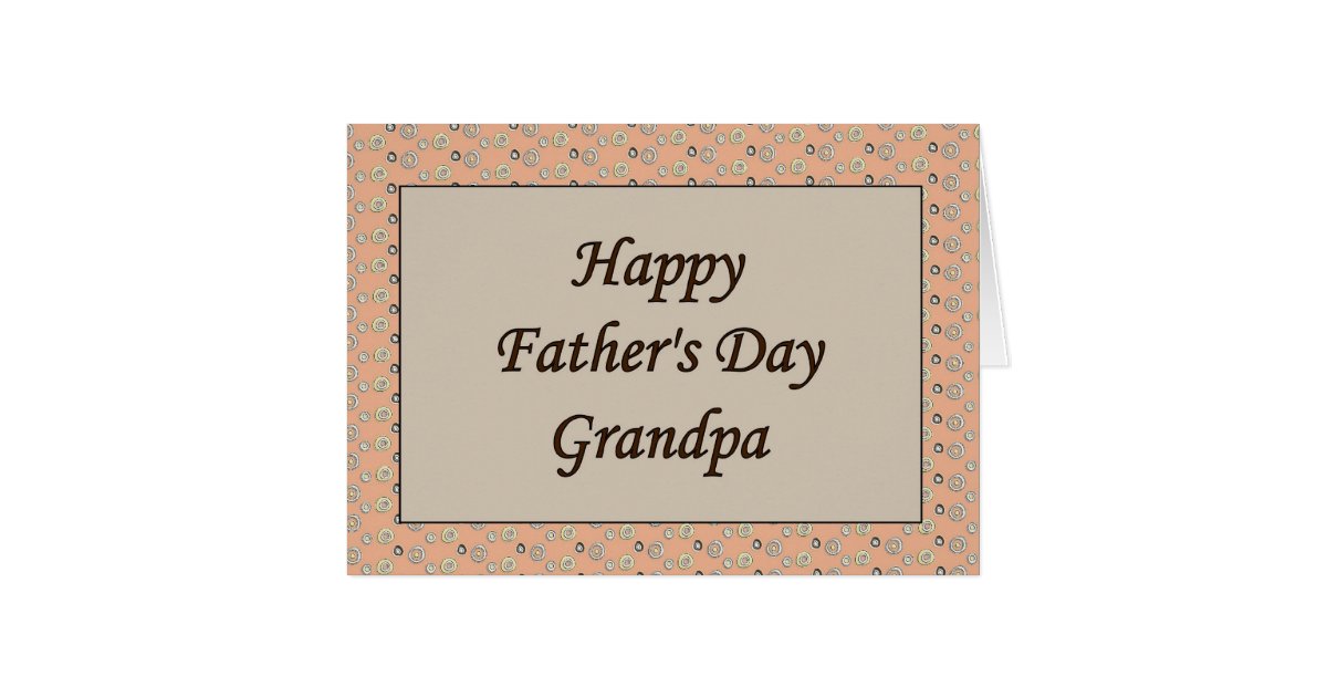 Happy Father's Day Grandpa Card | Zazzle