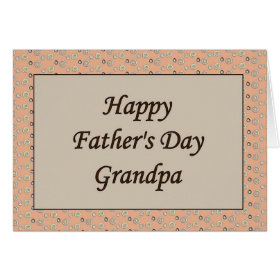 Happy Father's Day Grandpa Greeting Card