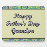 Happy Father's Day Grandpa mousepads