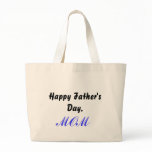 Happy Father's Day,MOM Bag