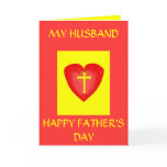 HAPPY FATHER'S DAY, MY HUSBAND GREETING CARD
