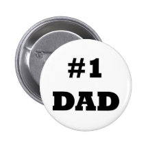 Happy Father's Day - Number 1 Dad - #1 Dad Pinback Button