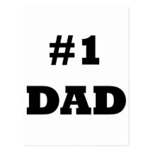 Happy Father's Day - Number 1 Dad - #1 Dad Post Cards