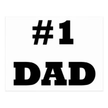 Happy Father's Day - Number 1 Dad - #1 Dad Post Card
