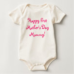 Happy First Mother's Day Mommy! t-shirts
