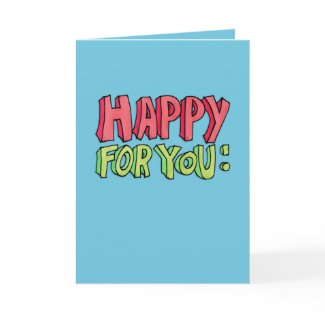 Happy For You Card card