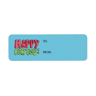Happy For You Small Gift Tag label