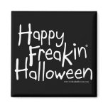 Happy Freakin Halloween magnet