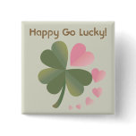 Happy Go Lucky 4 Leaf Love Clover Button