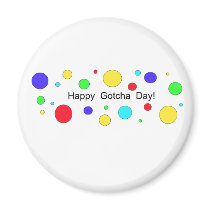 Happy Gotcha Day! Fridge Magnet