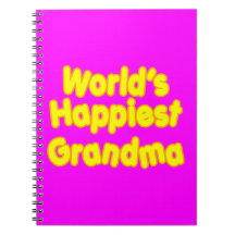 Happy Grandmothers :  Worlds Happiest Grandma Note Book