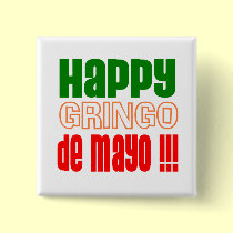 Happy Gringo de Mayo buttons