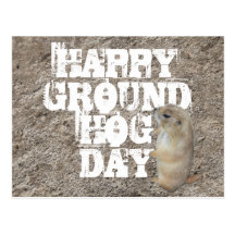 HAPPY GROUNDHOG DAY POSTCARDS