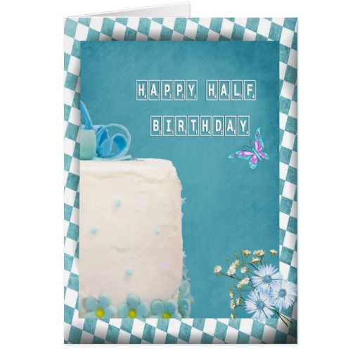 happy-half-birthday-card-zazzle