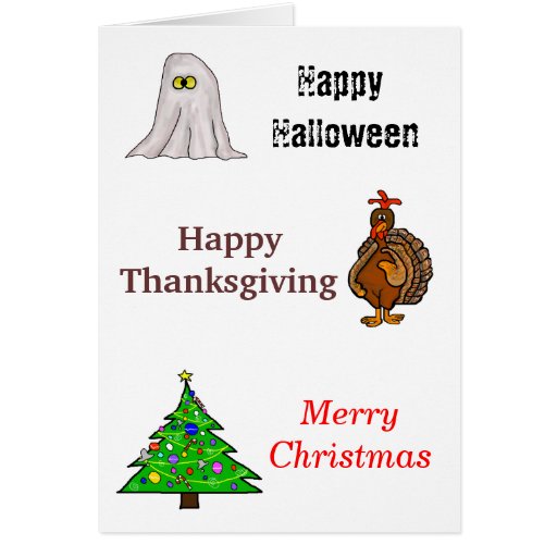 Happy Halloween, Thanksgiving, Christmas Card Zazzle