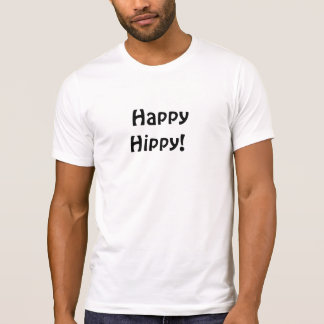 happy hippy shirt