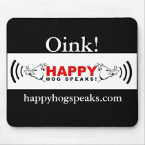 Happy Hog Speaks! copy, Oink!, happyhogspeaks.com mousepads
