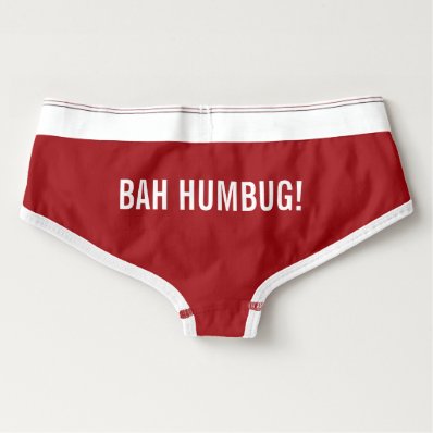 Happy Holidays / BAH HUMBUG! custom text underwear Boyshorts