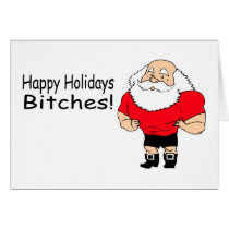 Happy Holidays Bitches Greeting Cards