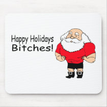 Happy Holidays Bitches mousepads