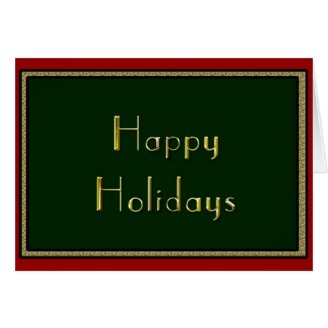 Happy Holidays: Green and Red with Gold Trim Greeting Card