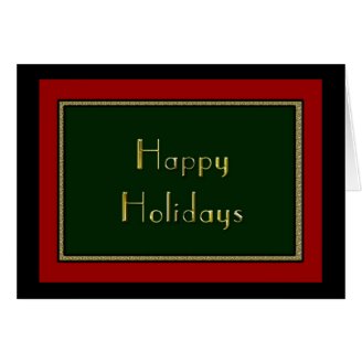 Happy Holidays: Green, Red, Black with Gold Trim Card