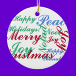 Happy Holidays, Merry Christmas, Peace, Happy Chan ornaments