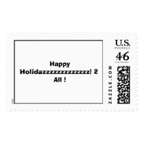 Happy Holidazzzzzzzzzzzzz! 2 All ! postage