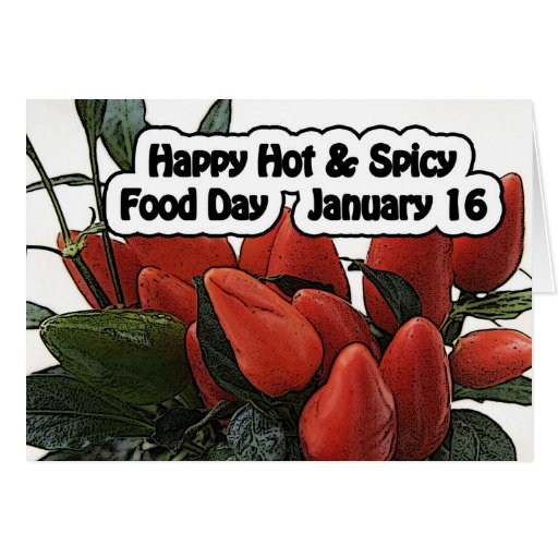 Happy And Spicy Day happy spicy food day card january 16 zazzle Happy And Spicy Day happy spicy food day card january 16 zazzle