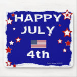 Happy July 4th - Independence Day - Mousepad