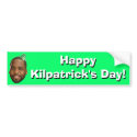 Happy Kilpatrick's Day!. bumper stickers