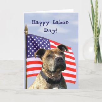 Happy Labor Day Pitbull Greeting card card