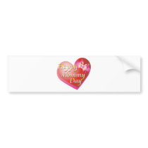 Happy Mommy Day Shirt bumper stickers