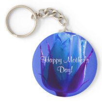 Happy Mother's Day Blue Rose Key Chains