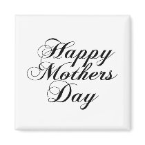 Happy Mothers Day magnets