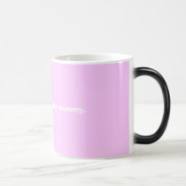 happy mothers day mommy. mugs