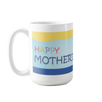 Happy Mother's Day Coffee Mugs