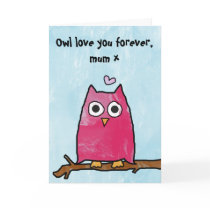 Happy Mothers Day - Owl love you forever Cards