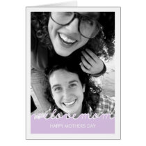 Happy Mothers Day Photo Love Mom Cut Outs Lavender cards
