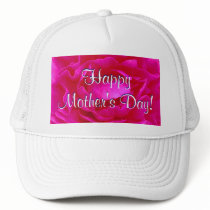 Happy Mother's Day Pink Rose Trucker Hat