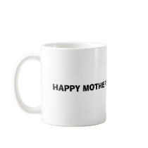 HAPPY MOTHERS DAY YOU MOTHER mugs by VIKINGJIM HAPPY MOTHERS DAY YOU MOTHER mugs