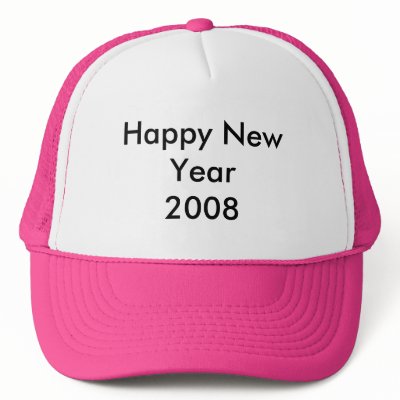 Happy New Year 2008 Trucker Hat by Carpenterdesigns